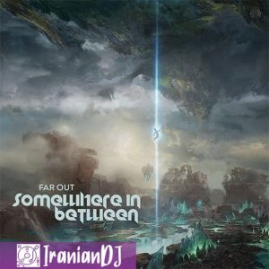 Far Out - SOMEWHERE IN BETWEEN