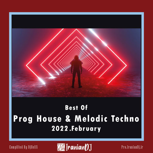 Best Of Melodic Techno & Prog House - February 2022
