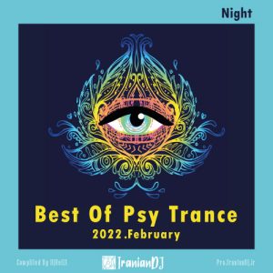Best Of Psy Trance For Night - February 2022
