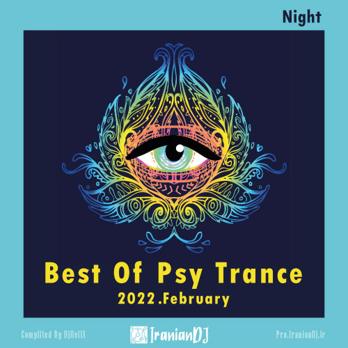 Best Of Psy Trance For Night - February 2022