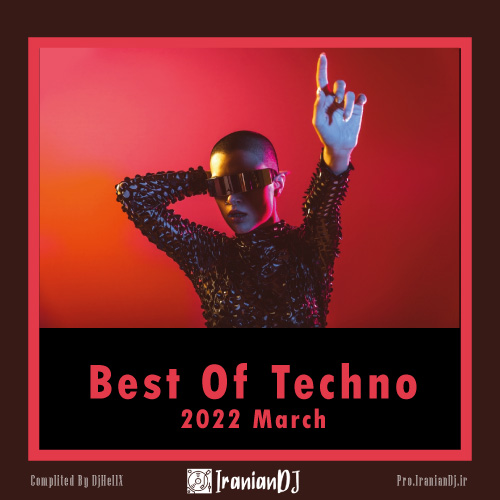 Best Of Techno - March 2022