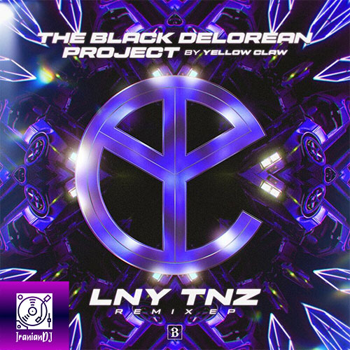 Yellow Claw – The Black Delorean Project (LNY TNZ Remixes)