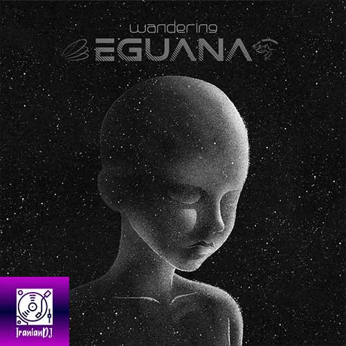 Eguana – Wandering