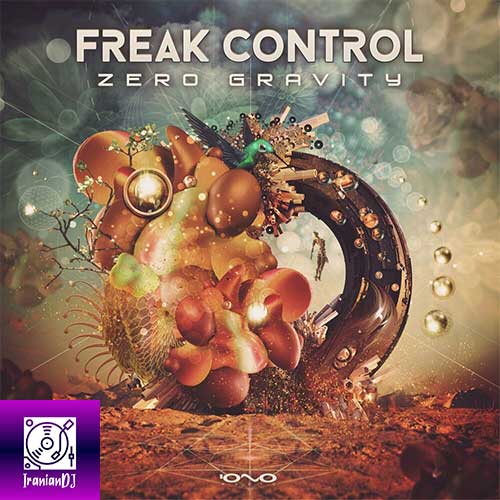 Freak Control – Zero Gravity