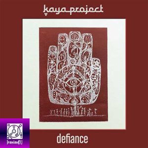 Kaya Project – Defiance