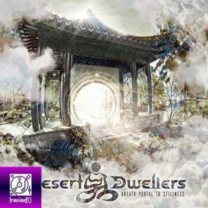 Desert Dwellers – Breath Portal to Stillness