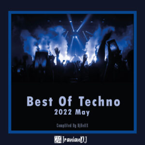 Best Of Techno - May 2022