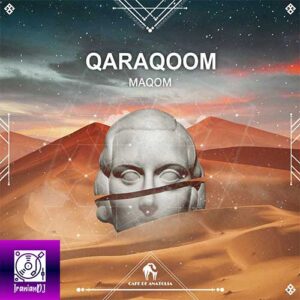 QARAQOOM – Maqom