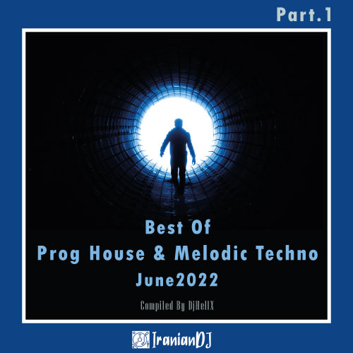Best Of Prog House & Melodic Techno - June 2022 Part-1