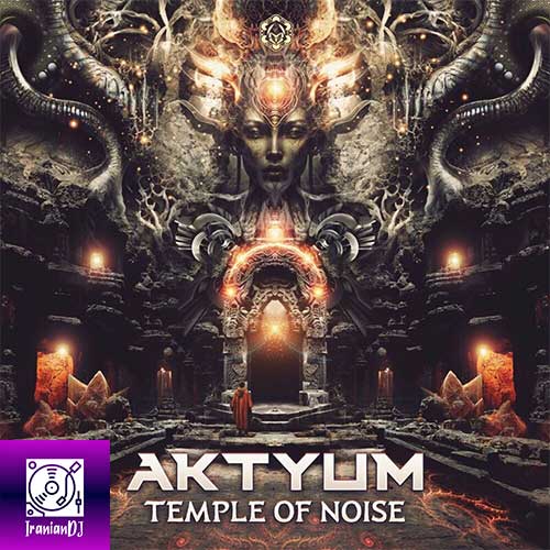 Aktyum - Temple of Noise