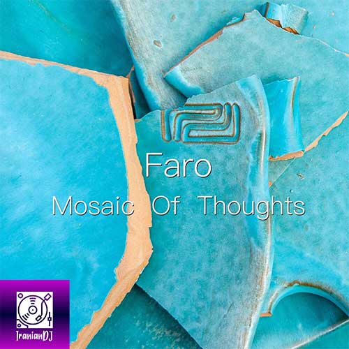 Faro – Mosaic Of Thoughts