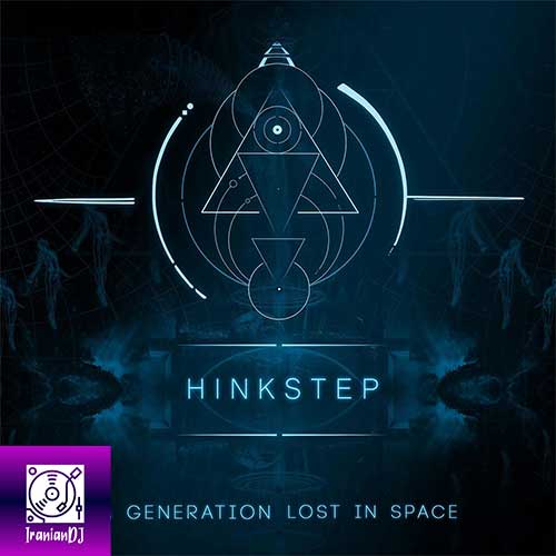 Hinkstep – A Generation Lost in Space