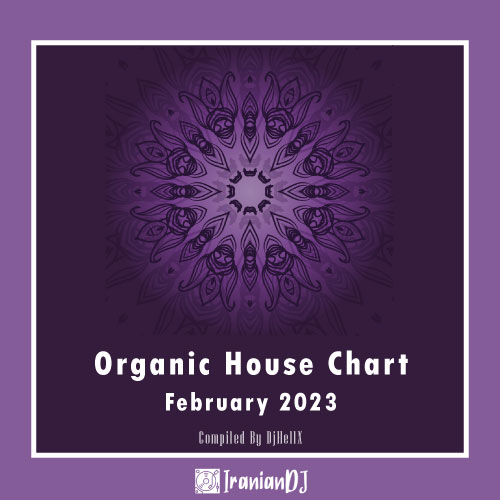 Organic House Chart - February 2023