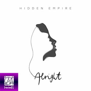 Hidden Empire – Alright