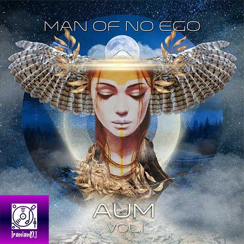 Man of No Ego – AUM Vol 1