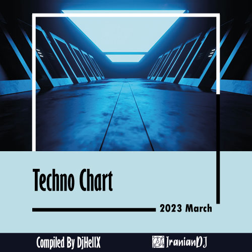 Techno Chart - March 2023