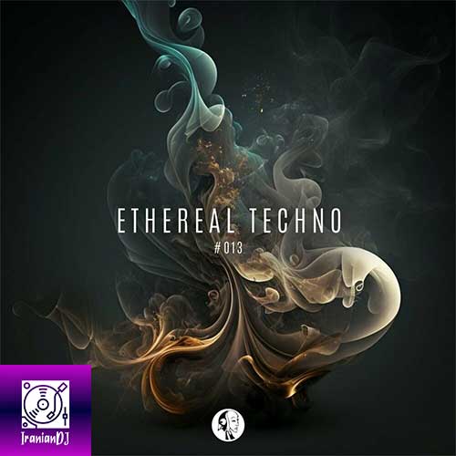 VA - Ethereal Techno 013