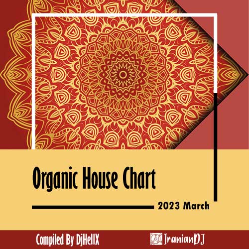 Organic House Chart - March 2023