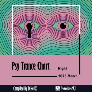PsyTrance Chart For Night- March 2023