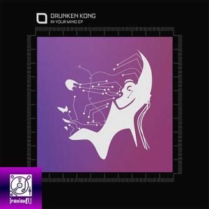 Drunken Kong – In Your Mind