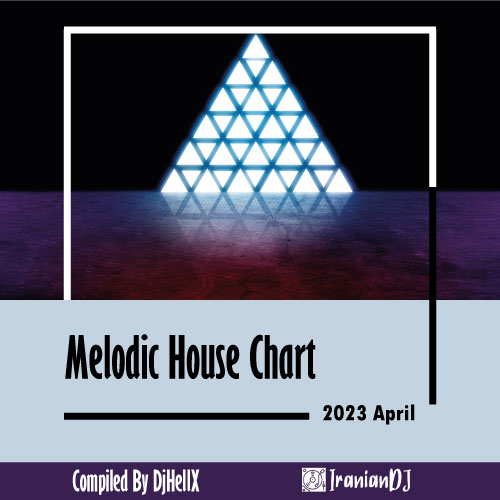 Melodic House Chart - April 2023