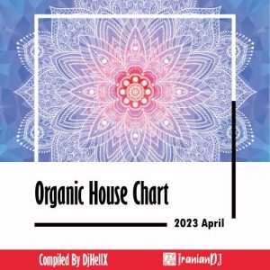 Organic House Chart - April 2023