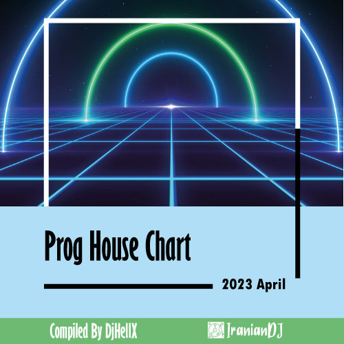 Prog House Chart - April 2023