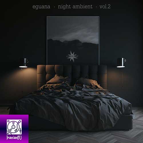 Eguana - Night Ambient Vol.2