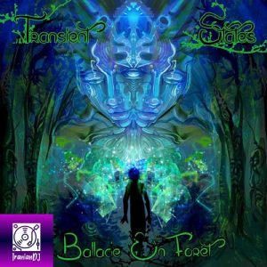 Transient States - Ballade En Foret