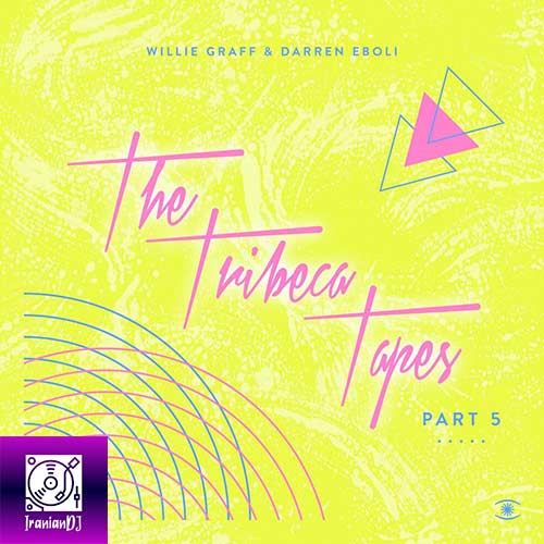 Willie Graff – The Tribeca Tapes Pt.5
