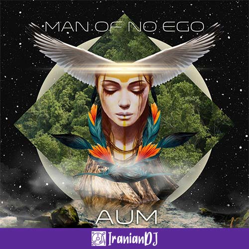 Man of No Ego – AUM Vol.2