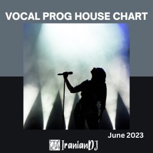 Vocal Prog House Chart - June 2023