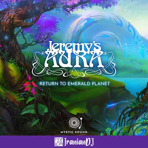 Jeremy's Aura – Return To Emerald Planet