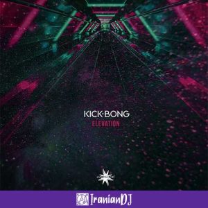 Kick Bong – Elevation