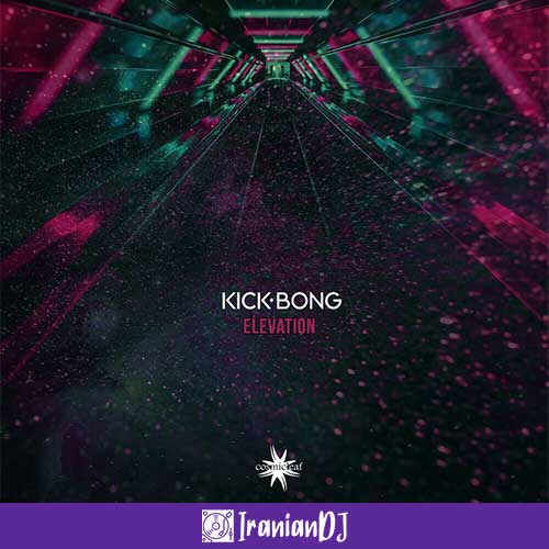 Kick Bong – Elevation