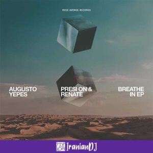 Augusto Yepes – Breathe In