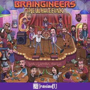 Braingineers – The Whole Funk