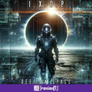 I.X.O.P. – Deep in Space