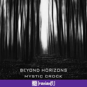 Mystic Crock – Beyond Horizons