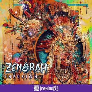 Zenorah – Infusion