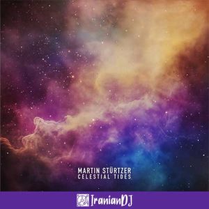 Martin Sturtzer - Celestial Tides