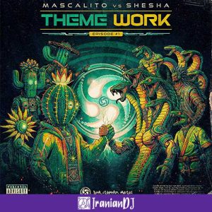 Mascalito & Sesha - Theme Work
