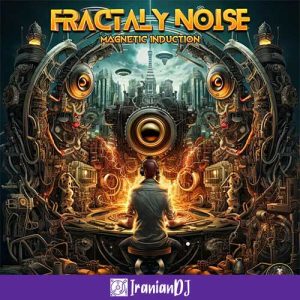 Fractaly Noise – Magnetic Induction